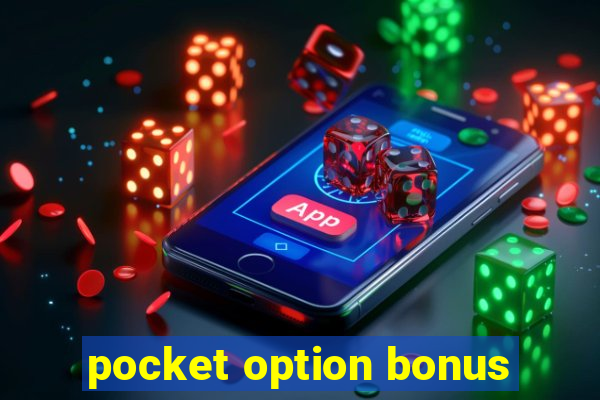 pocket option bonus